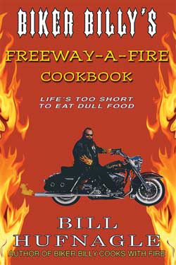 Biker Billy's Freeway-A-Fire Cookbook Cover